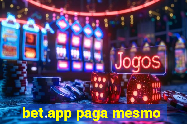 bet.app paga mesmo